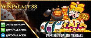 Fafa Slot Online Terbaru