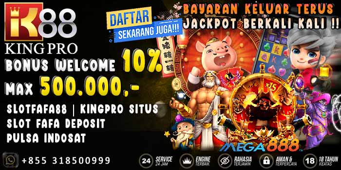 Slotfafa88 | Kingpro Situs Slot Fafa Deposit Pulsa Indosat